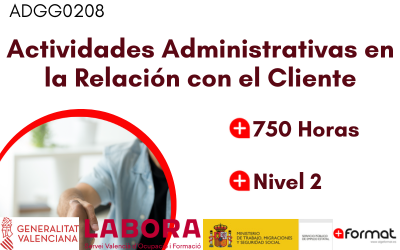 ADGG0208– Actividades administrativas en la relación con el cliente (750 horas)