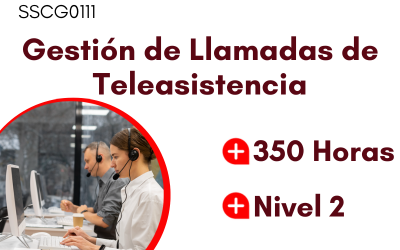 SSCG0111–Gestión de llamadas de teleasistencia (350 horas)